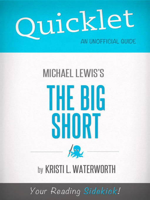 Title details for Quicklet on Michael Lewis' the Big Short by Kristi  L. Waterworth - Wait list